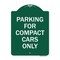Signmission Parking for Compact Cars Only, Green & White Aluminum Architectural Sign, 18" x 24", GW-1824-23444 A-DES-GW-1824-23444 - alternate 1